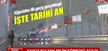 Boğazın üçüncü gerdanlığına muhteşem açılış!