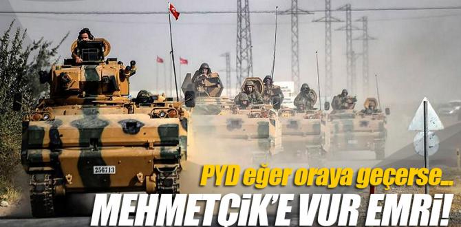 Mehmetçik’e YPG için vur emri