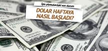 Piyasalar haftaya nasıl başladı?