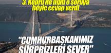 Ulaştırma Bakanı Arslan: Cumhurbaşkanımız sürprizleri sever