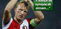 Dirk Kuyt’tan Fenerbahçe’ye mesaj var!